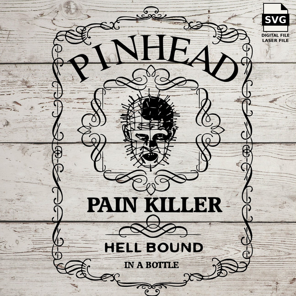 Pinhead Pain Killer Hell Bound whiskey label. SVG digital download preview.