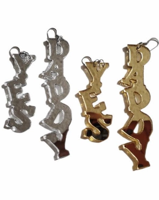 Yes Daddy Earrings