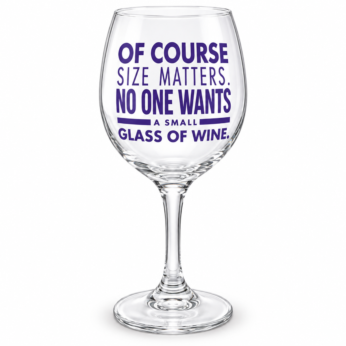Size Matters Funny Wine Glass — Glassware photo 1