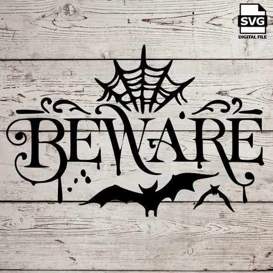 Beware SVG file for Cricut - laser engraving Glowforge, Scary, Halloween, Minimalistic, Halloween, Horror, phrase, saying