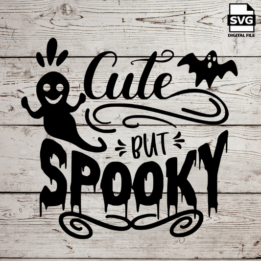Cute But Spooky SVG file for Cricut - laser engraving Glowforge, Scary, Halloween, Minimalistic, Halloween, Horror, phrase, saying
