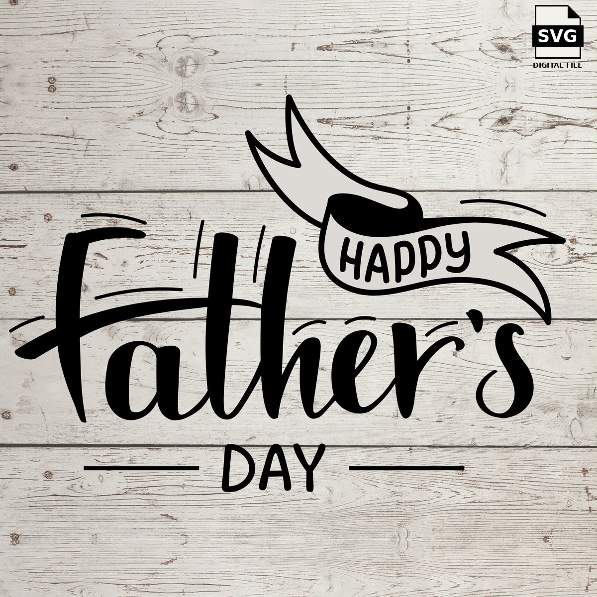 Happy Father’s Day lettering with a ribbon banner on a wood background. SVG digital download preview.