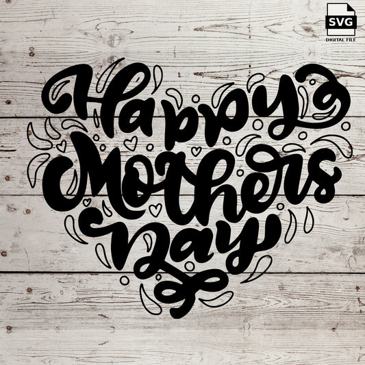 Happy Mother’s Day lettering arranged in a heart shape on a wood background. SVG digital download preview.