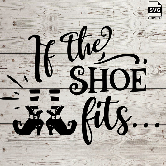 If the shoe fits witch. SVG digital download preview.