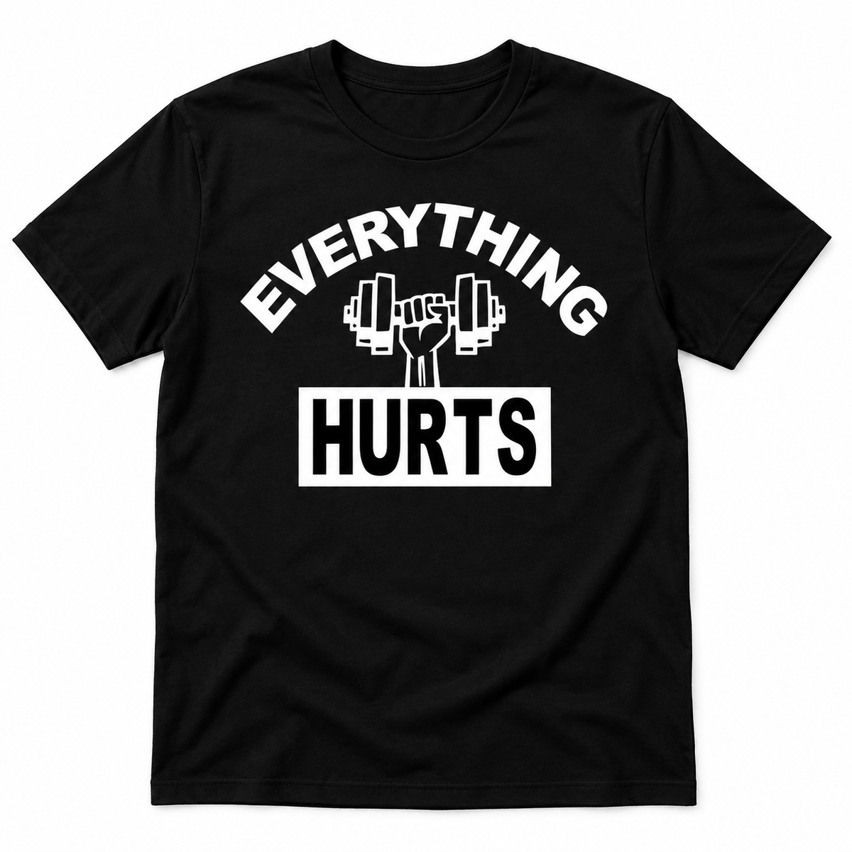 Everything Hurts Funny Workout T-Shirt — T-Shirt photo 1