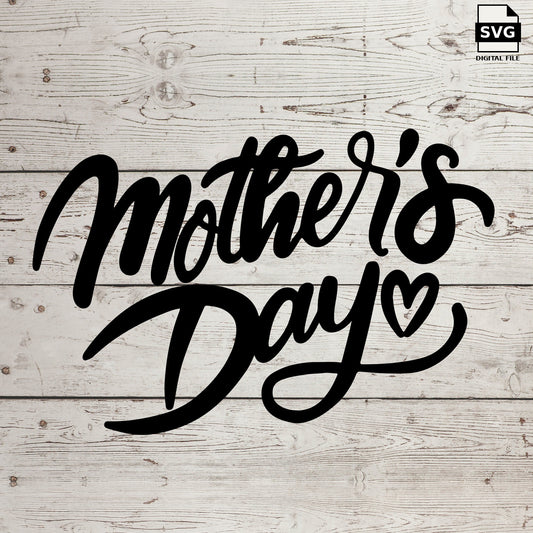 Mother’s Day script lettering with a heart on a wood background. SVG digital download preview.