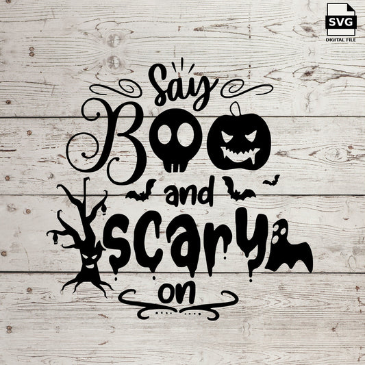Say boo and scare on. SVG digital download preview.