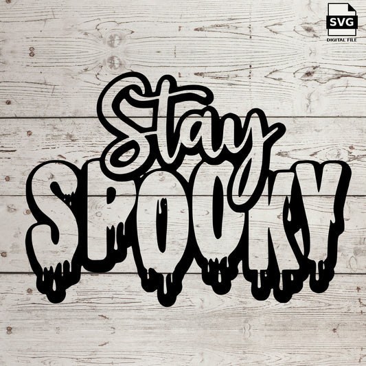 Stay spooky. SVG digital download preview.