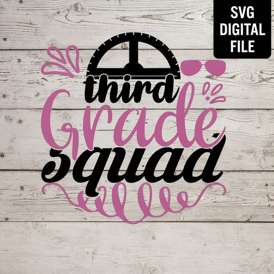 Third Grade Squad SVG design on a whitewashed wood background. SVG digital file preview.