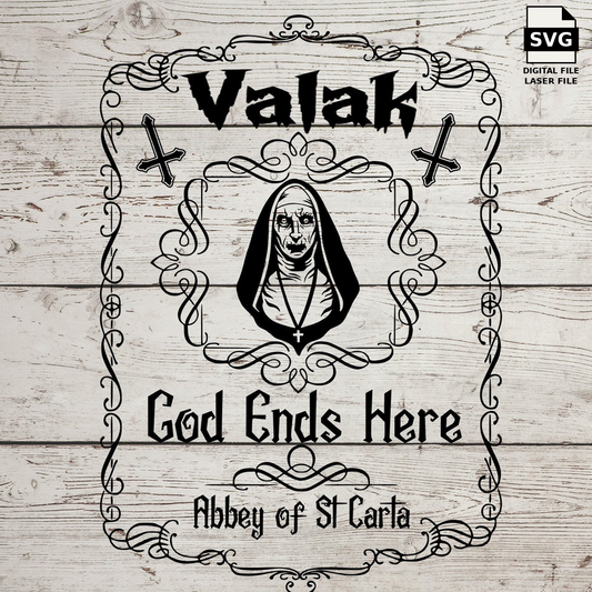 Valak The Nun God Ends Here whiskey label. SVG digital download preview.
