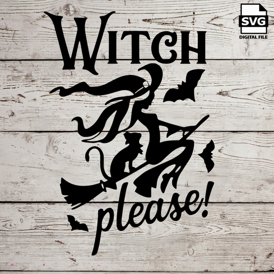 Witch Please SVG file for Cricut - laser engraving Glowforge, Scary, Halloween, Minimalistic, Halloween, Skull