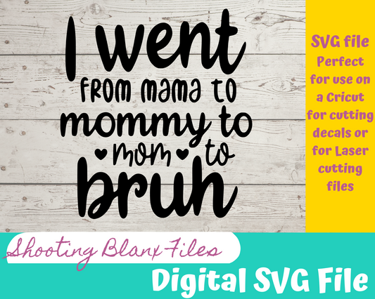 Mom to Bruh SVG