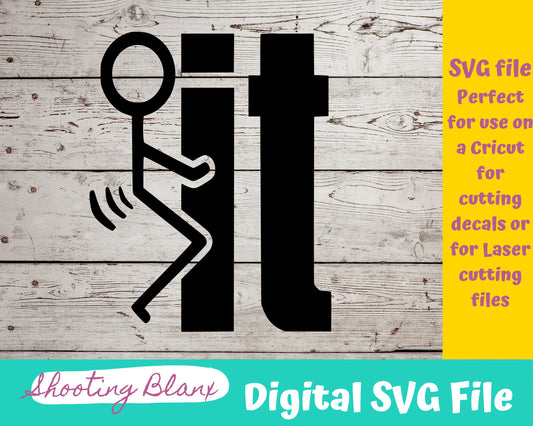 F IT SVG file perfect for Cricut, Cameo, or Silhouette also for laser engraving Glowforge, funny, decal template