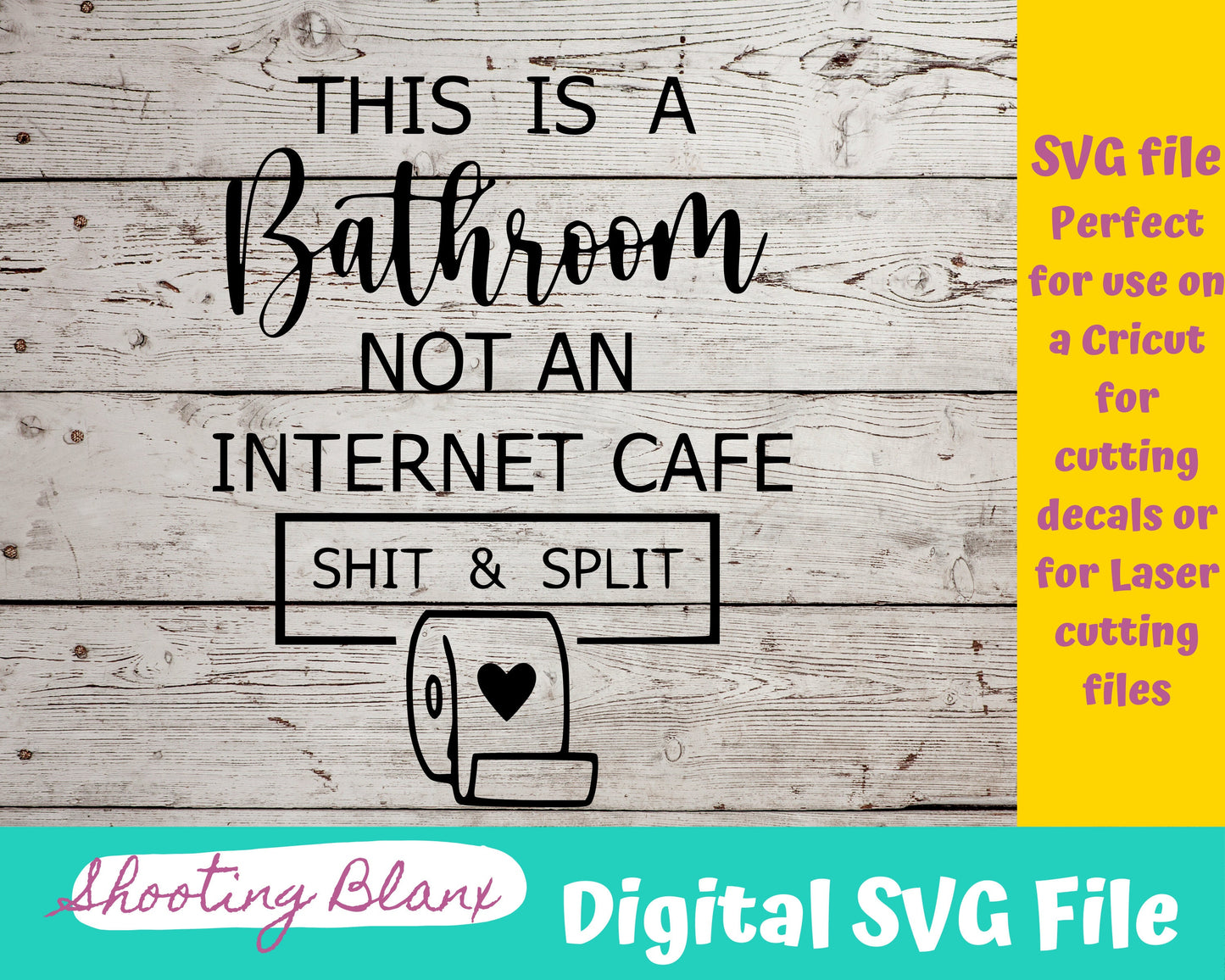 Bathroom Funny SVG file perfect for Cricut, Cameo, or Silhouette also for laser engraving Glowforge, funny, decal template