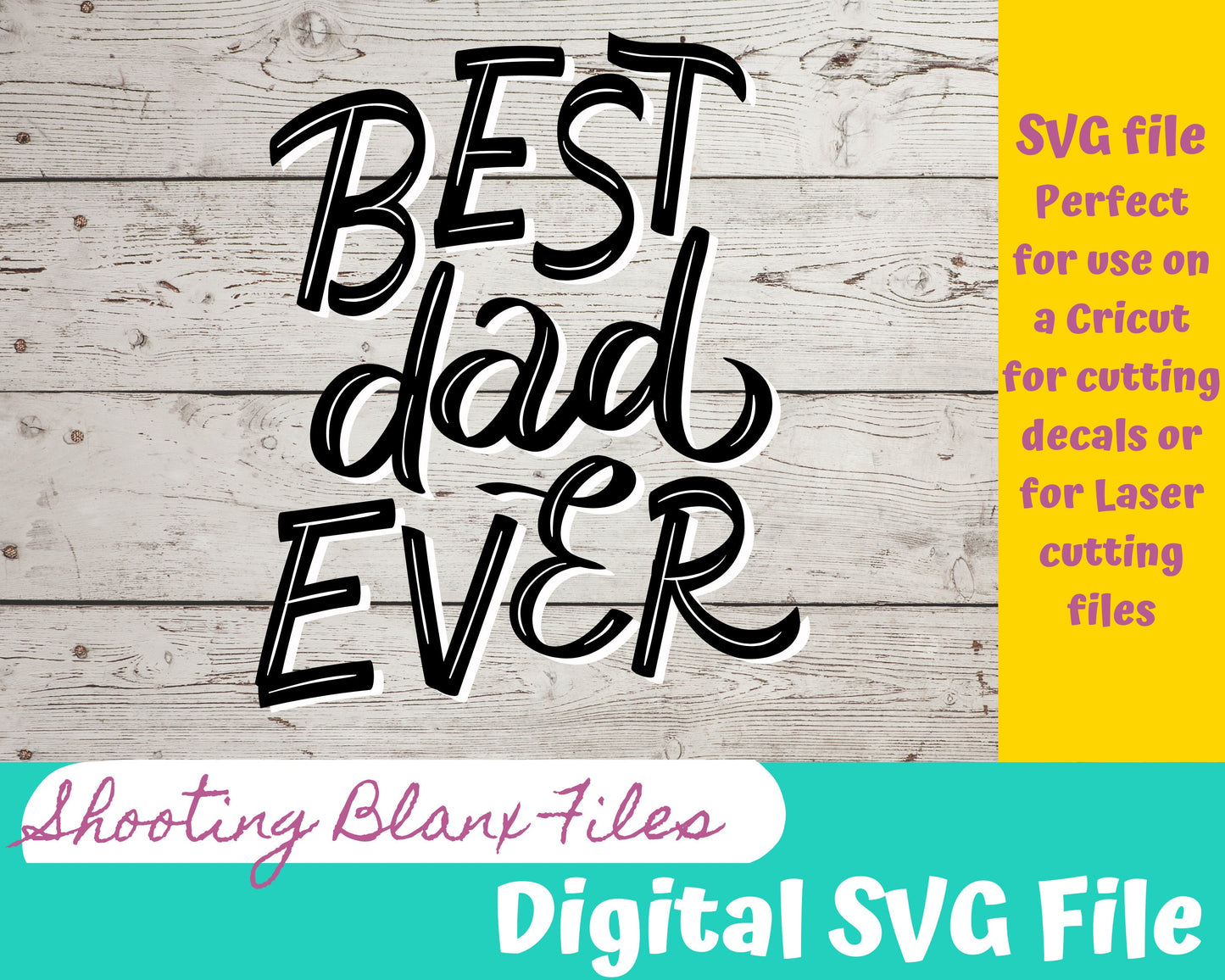 Best Dad Ever, Father's Day SVG file perfect for Cricut, Cameo, or Silhouette also great for laser engraving Glowforge , father, dad