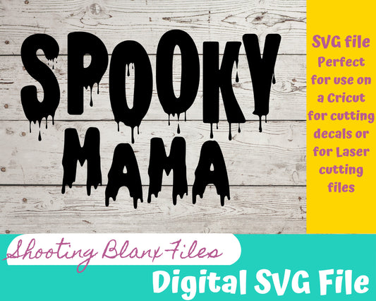 Spooky Mama SVG file for Cricut - laser engraving Glowforge, Scary, Halloween, Minimalistic, Halloween, Horror, phrase, saying