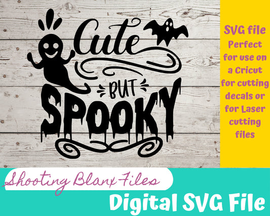 Cute But Spooky SVG file for Cricut - laser engraving Glowforge, Scary, Halloween, Minimalistic, Halloween, Horror, phrase, saying